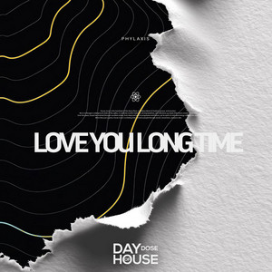 Love You Long Time by Phylaxis