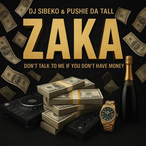 Zaka (feat. Pushie Da Tall)