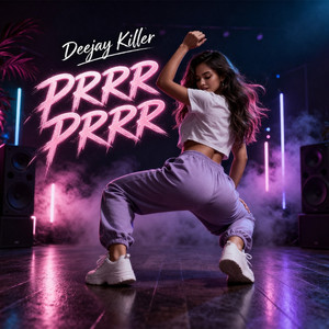 Deejay Killer - Prrr Prrr