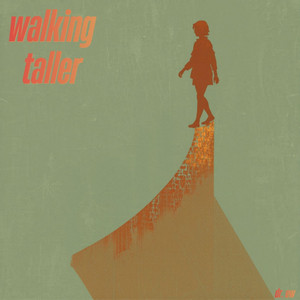 walking taller - ambient version by Dr. Ew