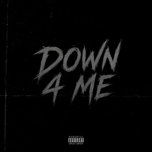 Down 4 Me