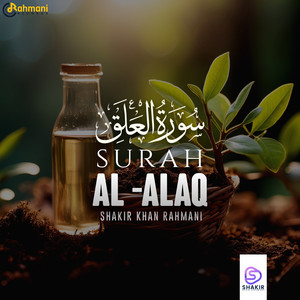 Surah Al Alaq by Shakir Khan Rahmani