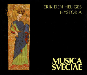 Erik den heliges hystoria / The Historia of St. Erik