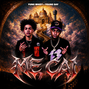 ME CAI by Yung Mikey, Young Say