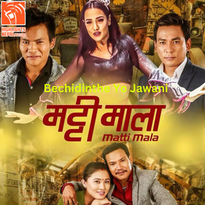 Bechidinthe Yo Jawani (From "Mattimalae")