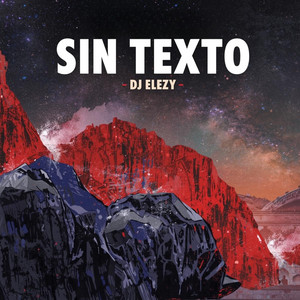 Sin Texto by DJ ELEZY