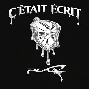 PLAZ - C'était Écrit