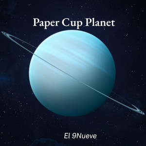 Paper Cup Planet by El 9Nueve