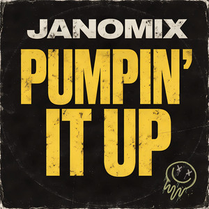 Janomix - Pumpin' It Up
