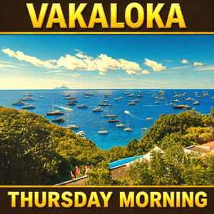 Thursday morning by VAKALOKA