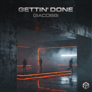 Gettin' Done by GIACOBBI