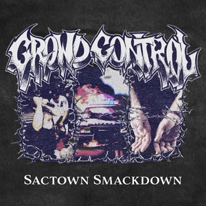 Sactown Smackdown by Crowd Control