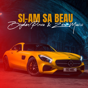 Bogdan Pirvu & Zeno Music - Si-am sa beau