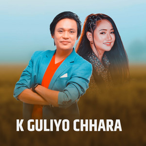 Padam Rai - K GULIYO CHHARA (Sakhar Chini) [feat. Melina Rai]