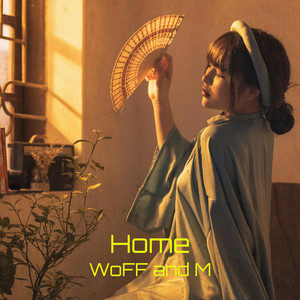 Home by WoFF and M