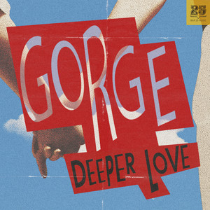 Gorge — Deeper Love (2026)
