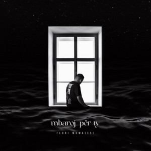 Mbaroj per ty by Flori Demir
