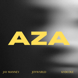 Aza by Jay Manney, Joywxrld, Kydcole