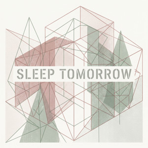 Sleep Tomorrow by Tarek Solberg