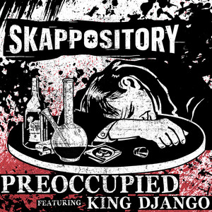 Preoccupied by Skappository, King Django