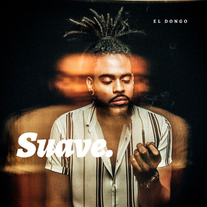 Suave by El Dongo