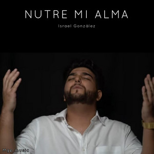 Mgp Music - Nutre mí alma (feat. Israel González)