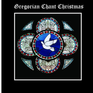 Christmas Gregorian Chant - Christmas Cantata