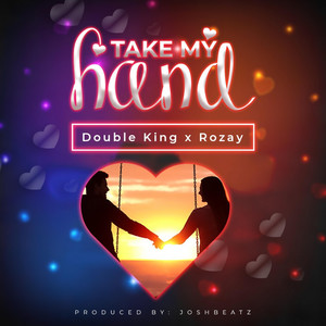 Take My Hand (feat. Rozzy Sokota)