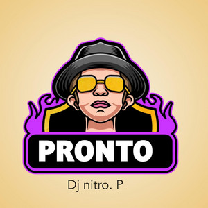 PRONTO by DJ NITRO.P