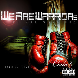 We are warriors by Code6