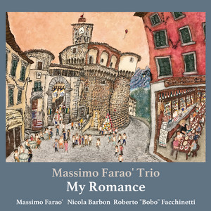 My Romance — Massimo Faraò Trio