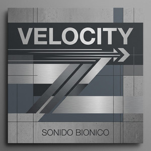 Velocity by Sonido Bionico