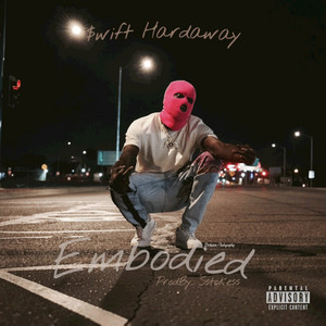 Embodied by $wift Hardaway