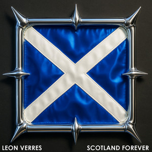 SCOTLAND FOREVER by Leon Verres