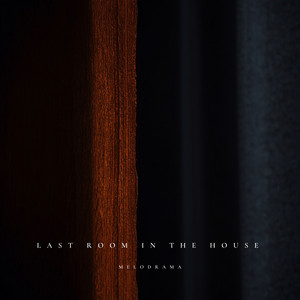 Last Room in the House by Melodrama