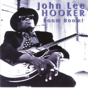 Bottle Up and Go - song and lyrics by John Lee Hooker | Spotify