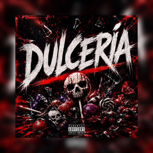 DULCERIA by La Quimica Implacable