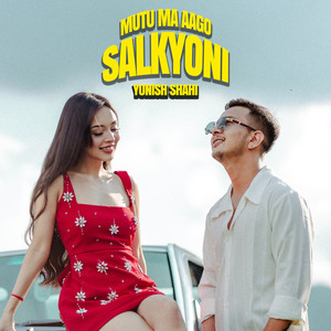 Yunish Shahi - MUTU MA AAGO SALKYONI