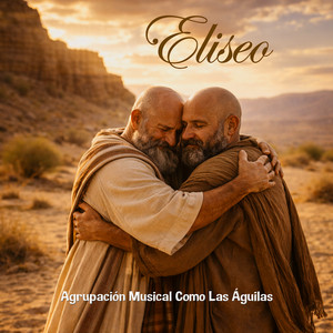 Eliseo by Agrupación Musical Como Las Águilas