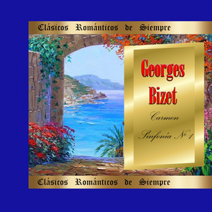Clásicos Románticos de Siempre, Bizet: Carmen Suites and Symphony No. 1 album