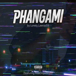 Phangami by Lonely Leeroy03, RealDopeBoyy