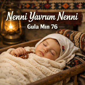 Gula Mın 76 - Nenni Yavrum Nenni