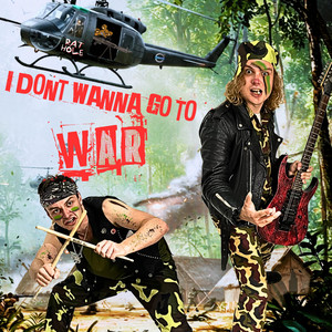 I Don't Wanna Go To War by Rat Hole