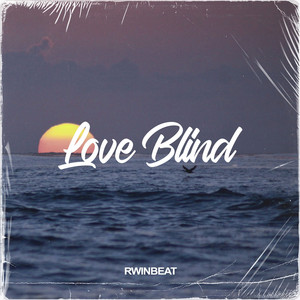RwinBeat - Love Blind