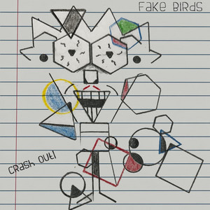 Crash Out by Fake Birds
