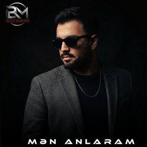 Mən Anlaram by İbrahim Rəhimli
