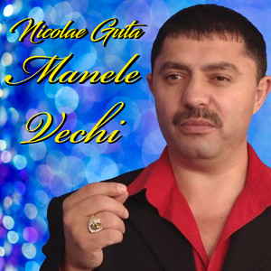 Nicolae Guță - A fost candva un vis frumos