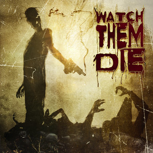 To See You Bleed by Watch Them Die
