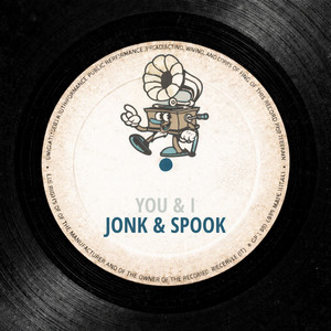 You & I - Radio Edit by Jonk & Spook