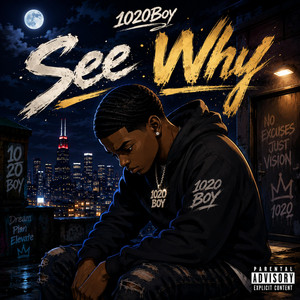 See Why by 1020Boy